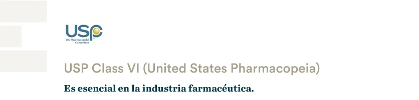 Normativa USP Class VI para aplicaciones en la industria farmacéutica.